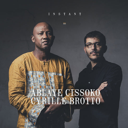 Instant - LP Album - Digipack edition - Ablaye Cissoko & Cyrille Brotto