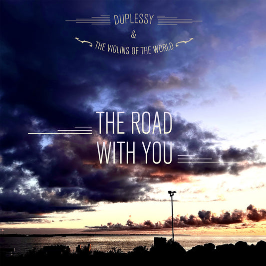 Duplessy & The Violins of the World - The Road with You - Album CD Digipak